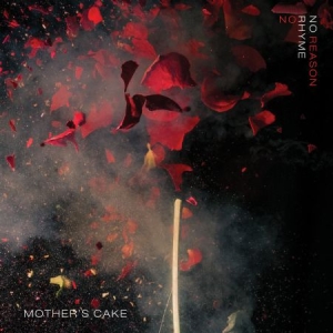 Mother's Cake - No Rhyme No Reason i gruppen CD / Rock hos Bengans Skivbutik AB (2300762)