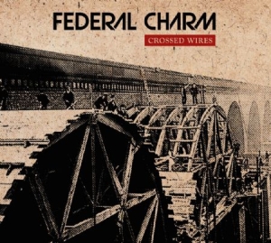 Federal Charm - Crossed Wires i gruppen CD / Rock hos Bengans Skivbutik AB (2300788)
