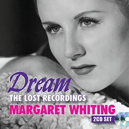 Margaret Whiting - Dream: The Lost Recordings i gruppen CD / Pop hos Bengans Skivbutik AB (2301073)
