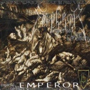 Emperor - Emperial Live Ceremony i gruppen CD / Nyheter / Pop hos Bengans Skivbutik AB (2301901)