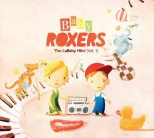 Baby Roxers - Lullaby Hits! i gruppen Kampanjer / CD-Rea 2023 hos Bengans Skivbutik AB (2310072)