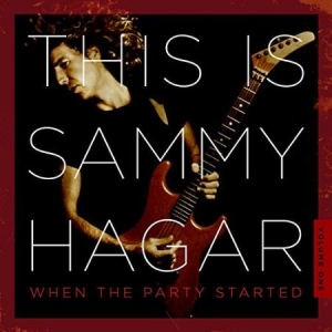 Hagar Sammy - This Is Sammy Hagar: When The Party i gruppen CD / Rock hos Bengans Skivbutik AB (2331646)