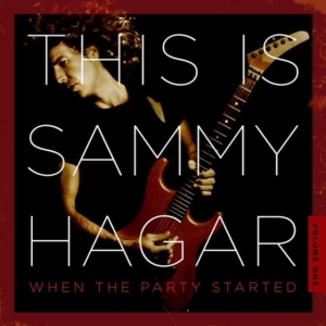 Hagar Sammy - This Is Sammy Hagar: When The Party i gruppen CD / Pop-Rock hos Bengans Skivbutik AB (2331646)