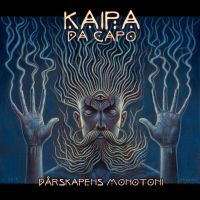 Kaipa Dacapo - Dårskapens Monotoni (2 X 180 G) i gruppen VINYL / Pop-Rock hos Bengans Skivbutik AB (2366250)