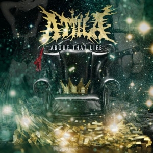 Attila - About That Life i gruppen CD / Hårdrock/ Heavy metal hos Bengans Skivbutik AB (2366339)