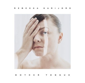 Rebekka Karijord - Mother Tongue i gruppen CD / Pop hos Bengans Skivbutik AB (2366395)
