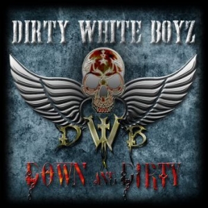 Dirty White Boyz - Down And Dirty i gruppen CD / Hårdrock/ Heavy metal hos Bengans Skivbutik AB (2377200)