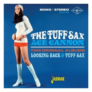 Cannon Ace - Tuff Sax Of Ace (2 Original Albums i gruppen CD / Pop-Rock hos Bengans Skivbutik AB (2377217)