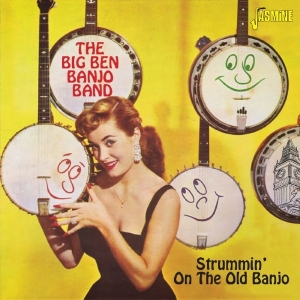 Big Ben Banjo Band - Strummin' On The Old Banjo i gruppen CD / Pop-Rock hos Bengans Skivbutik AB (2377218)