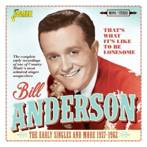 Bill Anderson - That's What It's Like To Be Lonesome i gruppen CD / Country hos Bengans Skivbutik AB (2377222)
