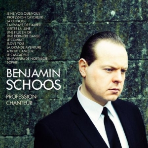 Schoos Benjamin - Profession Chanteur i gruppen CD / Pop hos Bengans Skivbutik AB (2377341)