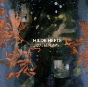 Hefte Hilde - Quiet Dreams i gruppen VINYL / Jazz/Blues hos Bengans Skivbutik AB (2377342)