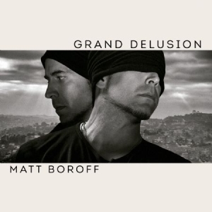 Boroff Matt - Grand Delusion i gruppen VINYL / Rock hos Bengans Skivbutik AB (2377356)