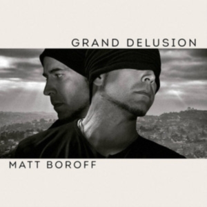 Boroff Matt - Grand Delusion i gruppen VINYL / Pop-Rock hos Bengans Skivbutik AB (2377356)