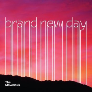 Mavericks - Brand New Day i gruppen VI TIPSAR / Blowout / Blowout-LP hos Bengans Skivbutik AB (2379790)