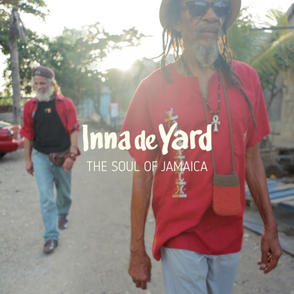 Inna De Yard - Soul Of Jamaica i gruppen CD / Toppsäljare hos Bengans Skivbutik AB (2379802)