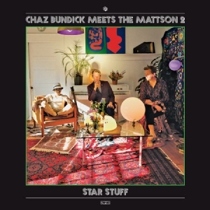 Bundick Chaz Meets The Mattson 2 - Star Stuff i gruppen VINYL / Pop hos Bengans Skivbutik AB (2379831)
