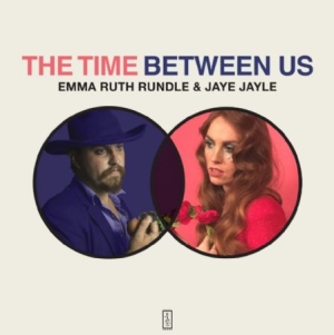 Rundle Emma Ruth & Jaye Jayle - The Time Between Us i gruppen CD / Pop-Rock hos Bengans Skivbutik AB (2379883)