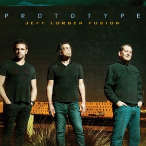 Lorber Jeff (Fusion) - Prototype i gruppen CD / Jazz/Blues hos Bengans Skivbutik AB (2379885)