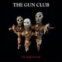 Gun Club The - In My Room i gruppen VINYL / Pop-Rock hos Bengans Skivbutik AB (2384551)