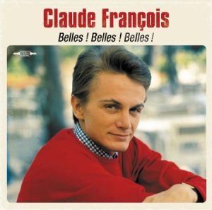 Claude Francois - Belles, Belles, Belles i gruppen VINYL / Pop hos Bengans Skivbutik AB (2385522)