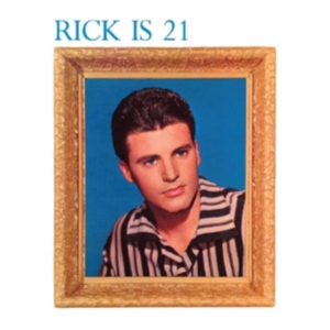 Nelson Rick - Rick Is 21 i gruppen CD / Pop-Rock hos Bengans Skivbutik AB (2385528)