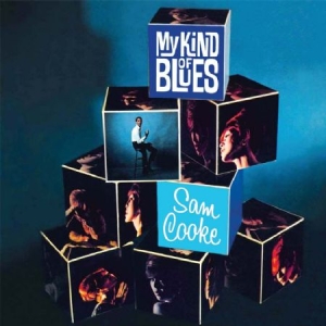 Cooke Sam - My Kind Of Blues i gruppen CD / RNB, Disco & Soul hos Bengans Skivbutik AB (2385530)
