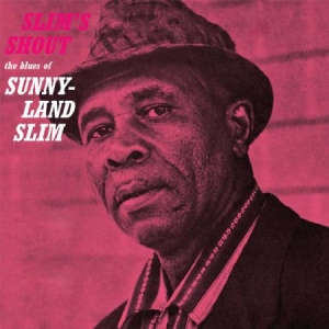 Sunnyland Slim - Slim's Shout i gruppen CD / Blues hos Bengans Skivbutik AB (2385534)