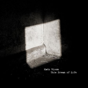 Bloom Kath - This Dream Of Life i gruppen CD / Pop hos Bengans Skivbutik AB (2385584)