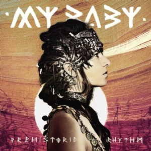 My Baby - Prehistoric Rhythm i gruppen VINYL / Pop-Rock hos Bengans Skivbutik AB (2385603)