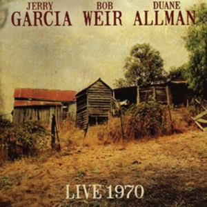 Garcia Jerry Bob Weir And Duane Al - Live 1970 i gruppen CD / Pop-Rock hos Bengans Skivbutik AB (2385671)