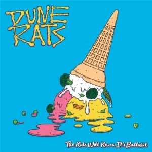 Dune Rats - Kids Will Know It's Bullshit i gruppen CD / Rock hos Bengans Skivbutik AB (2389645)