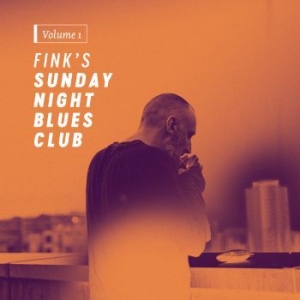 Fink - Fink's Sunday Night Blues Club, Vol in the group VINYL / Blues at Bengans Skivbutik AB (2391242)