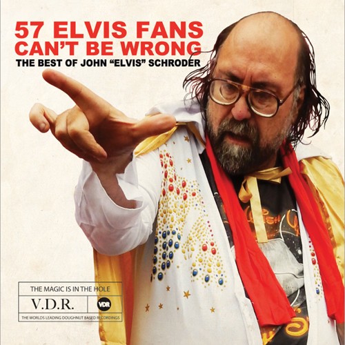 John "Elvis" Schroder - 57 Elvis Fans Can\t Be Wrong i gruppen CD / Rock hos Bengans Skivbutik AB (2391928)