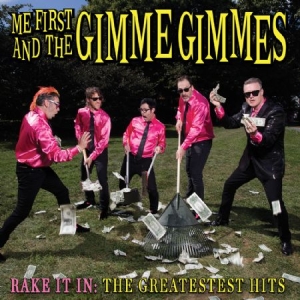 Me First And The Gimmie Gimmies - Rake It InGreatesttest Hits i gruppen VINYL / Pop-Rock hos Bengans Skivbutik AB (2391938)