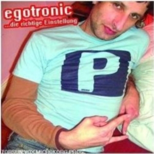 Egotronic - Die Richtige Einstellung i gruppen CD / Pop hos Bengans Skivbutik AB (2391991)