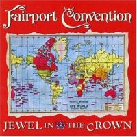Fairport Convention - Jewel In The Crown i gruppen CD / Pop-Rock hos Bengans Skivbutik AB (2392007)