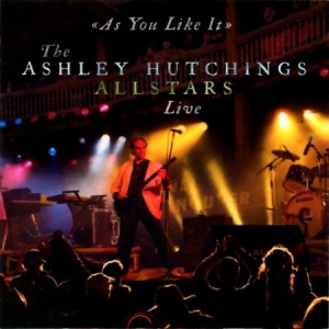 Ashley Hutchings All Stars - As You Like It - Live i gruppen CD / Rock hos Bengans Skivbutik AB (2392141)