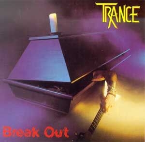 Trance - Break Out i gruppen CD / Hårdrock/ Heavy metal hos Bengans Skivbutik AB (2392827)