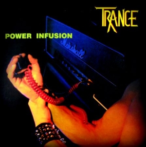 Trance - Power Infusion i gruppen CD / Hårdrock/ Heavy metal hos Bengans Skivbutik AB (2392828)