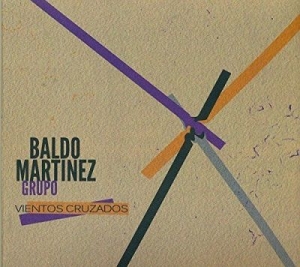 Martinez Baldo - Crossed Winds i gruppen CD / Jazz/Blues hos Bengans Skivbutik AB (2396063)