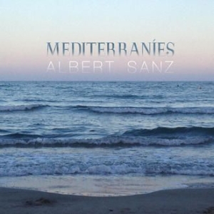 Sanz Albert - Mediterranies i gruppen CD / Elektroniskt hos Bengans Skivbutik AB (2396064)