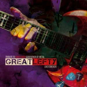 Great Lefty - Live Forever_ Tribute To Tony Iommi i gruppen CD / Hårdrock/ Heavy metal hos Bengans Skivbutik AB (2396319)