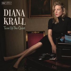 Diana Krall - Turn Up The Quiet i gruppen ÖVRIGT / KalasCDx hos Bengans Skivbutik AB (2396323)