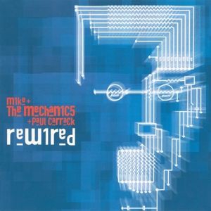 Mike + The Mechanics & Paul Ca - Rewired i gruppen CD / Pop-Rock hos Bengans Skivbutik AB (2396330)