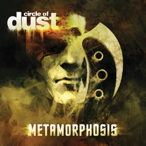 Circle Of Dust - Metamorphosis i gruppen CD / Pop-Rock hos Bengans Skivbutik AB (2396874)
