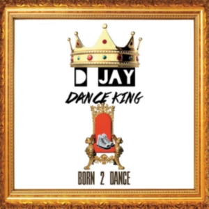 D Jay Dance King - Born 2 Dance i gruppen ÖVRIGT / Övrigt / aub hos Bengans Skivbutik AB (2396900)