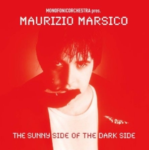 Marsico Maurizio - Sunny Side Of The Dark Side i gruppen CD / Rock hos Bengans Skivbutik AB (2396991)
