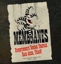 Membranes - Everyone's Going Triple Bad Acid, Y i gruppen CD / Rock hos Bengans Skivbutik AB (2399528)