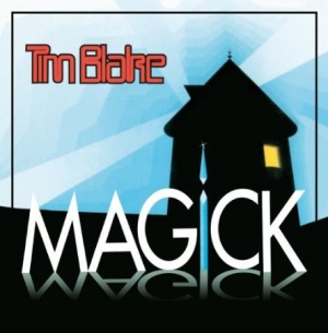 Blake Tim - Magick: Remastered Edition i gruppen CD / Rock hos Bengans Skivbutik AB (2399540)